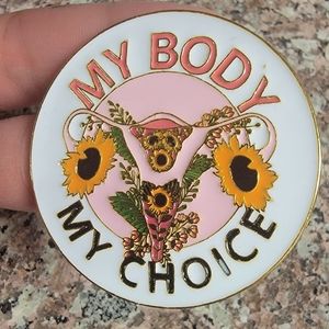 EXTRA LARGE "My Body My Choice" Feminism Round Badge Enamel Pin